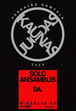 JUODAS KAUNAS / ba. + Solo Ansamblis poster