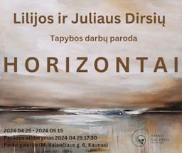 Lilija ir Julius Dirsės: „Horizontai“ poster