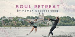 "Soul Retreat by Women Wakeboarding '24 poster
