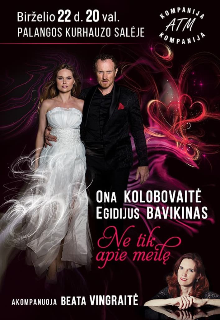 Ona Kolobovaitė and Egidijus Bavikinias Not just about love