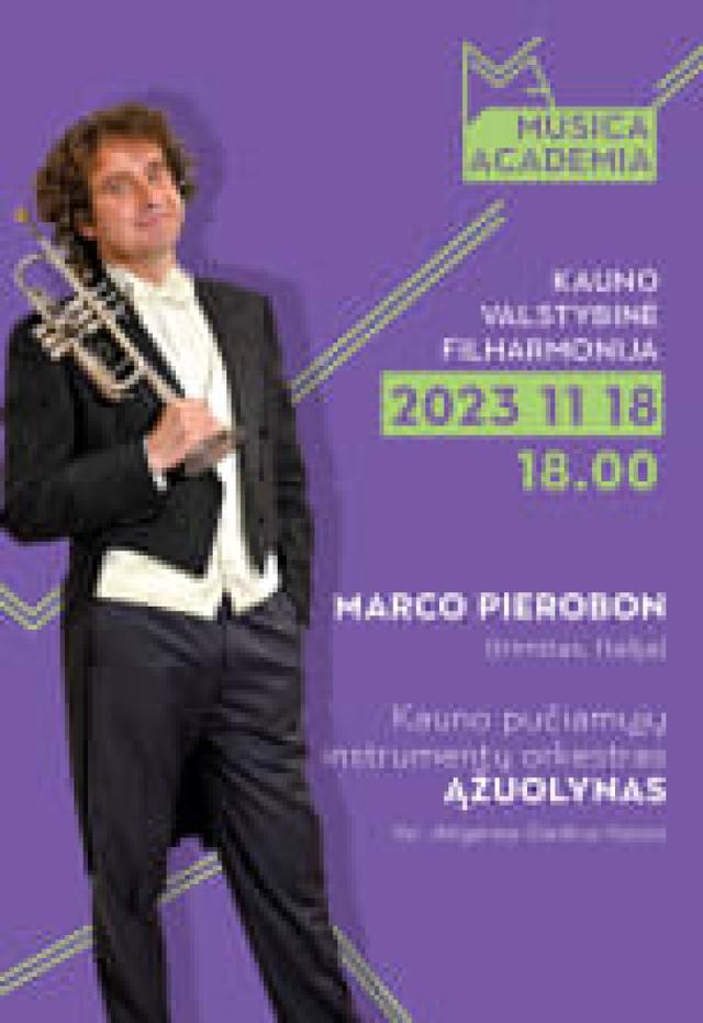 MUSICA ACADEMIA. Marco Pierobon & Ąžuolynas