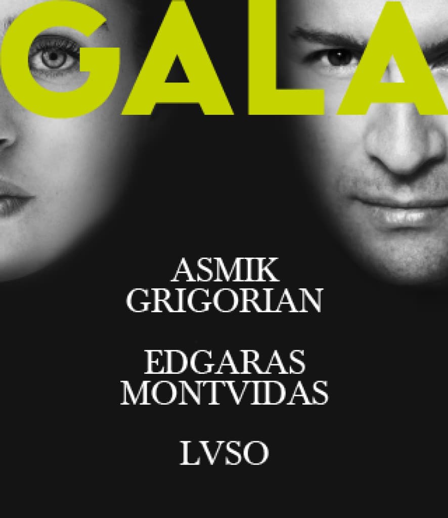 Asmik Grigorian / Edgaras Montvidas / LVSO - GALA koncertas