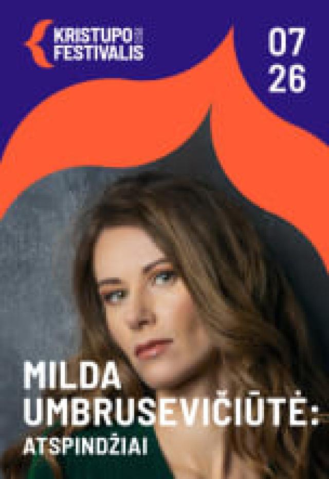 MILDA UMBRUSEVIČIŪTĖ: ATSPINDŽIAI