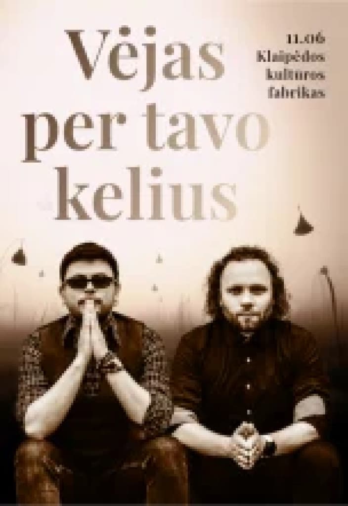 Domantas Razauskas ir Saulius Petreikis | Vėjas per tavo kelius