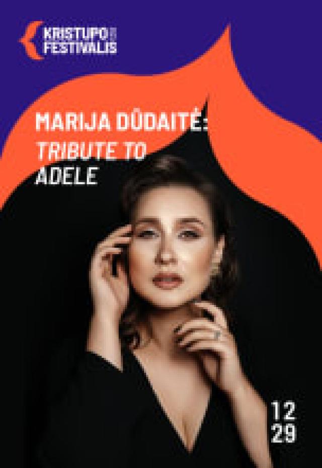 MARIJA DŪDAITĖ: TRIBUTE TO ADELE