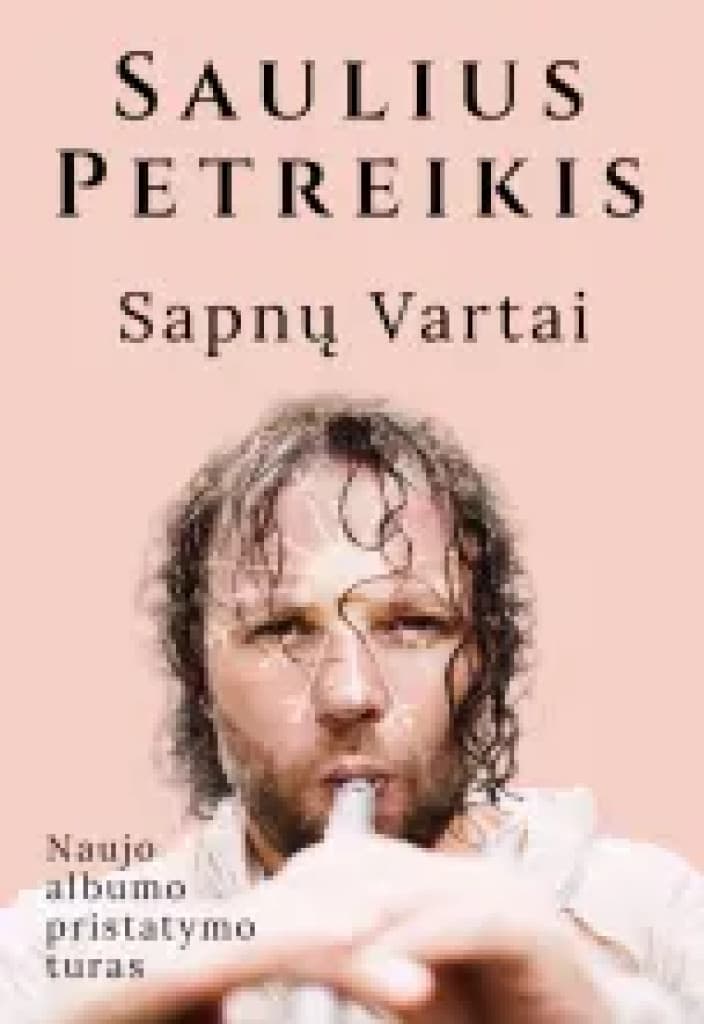 Saulius Petreikis - Sapnų vartai