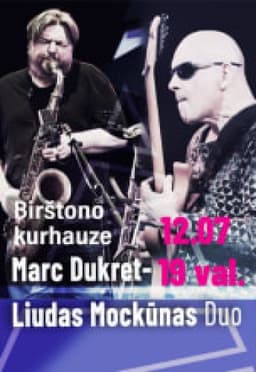 Marc Dukret-Liudas Mockūnas Duo poster
