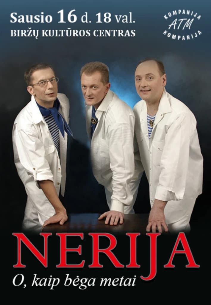 Grupė NERIJA | O, KAIP BĖGA METAI