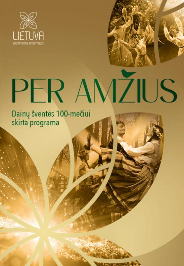 Per amžius. Dainų šventės 100-mečiui skirta programa