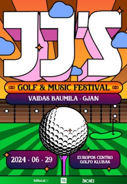 JJ's Golf & Music Festival | Vaidas Baumila, GJan poster