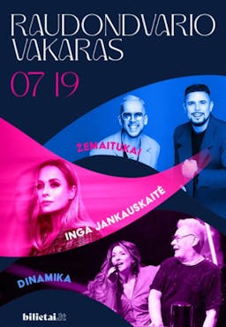 Raudondvaris evening: Dinamika, Žemaitukai and Inga Jankauskaitė poster