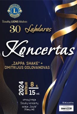 Šiauliai Lions Club charity concert "ZAPPA SHAKE" + DMITRIUS GOLOVANONAS poster