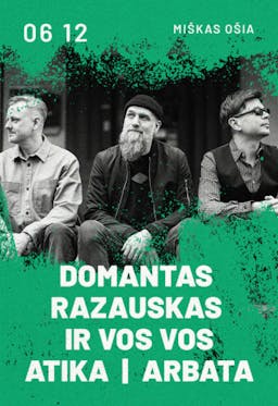 Domantas Razauskas and Vos Vos, ATIKA, ARBATA poster