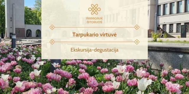 Tarpukario virtuvė | Ekskursija-degustacija