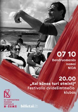 International Music Festival ''N žemė'' 2024 / ''When the body has a memory'' | Festival's 20th Anniversary Club poster