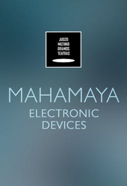 Urządzenia elektroniczne Mahamaya poster
