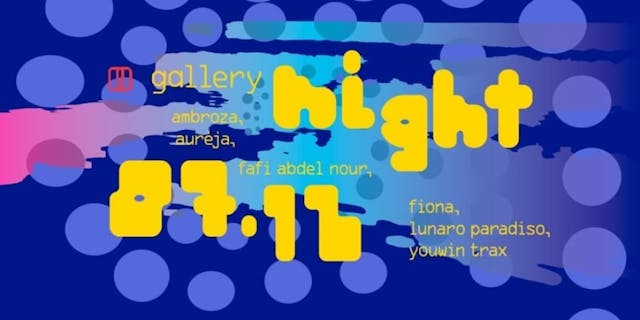 Galeria nocą: Fiona, Fafi Abdel Nour, Aurea, Ambrose...