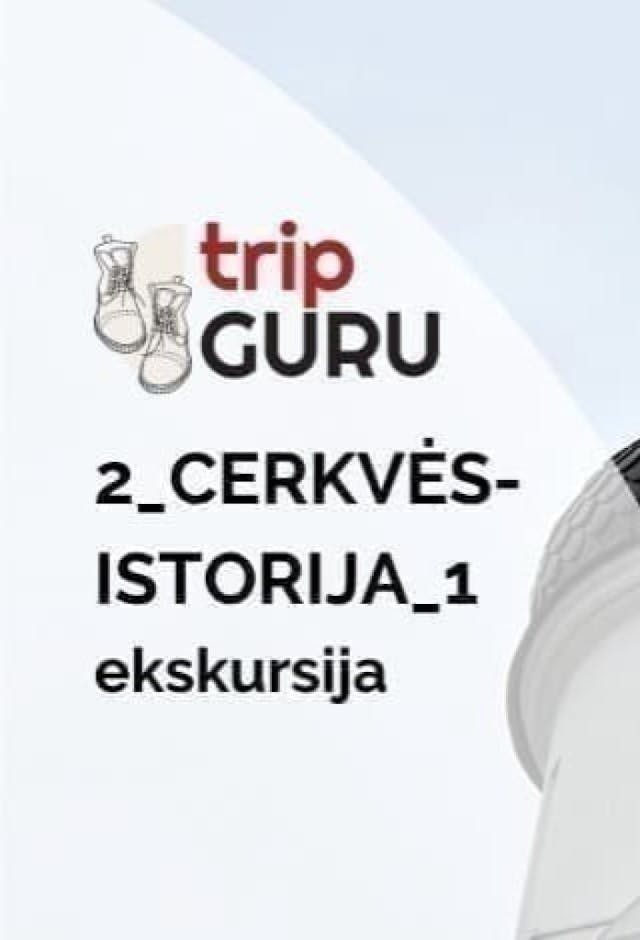 2 CERKVĖS- ISTORIJA