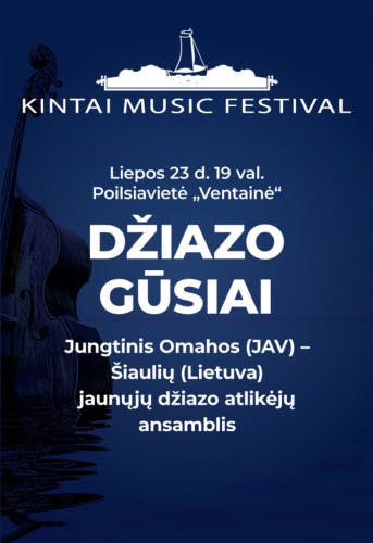 Kintai Music Festival: DŽIAZO GŪSIAI poster