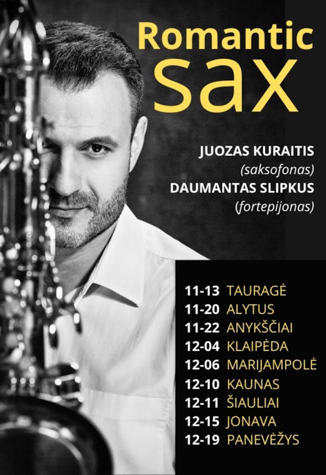 Romantyczny saksofon / Juozas Kuraitis (saksofon) i Daumantas Slipkus (fortepian)