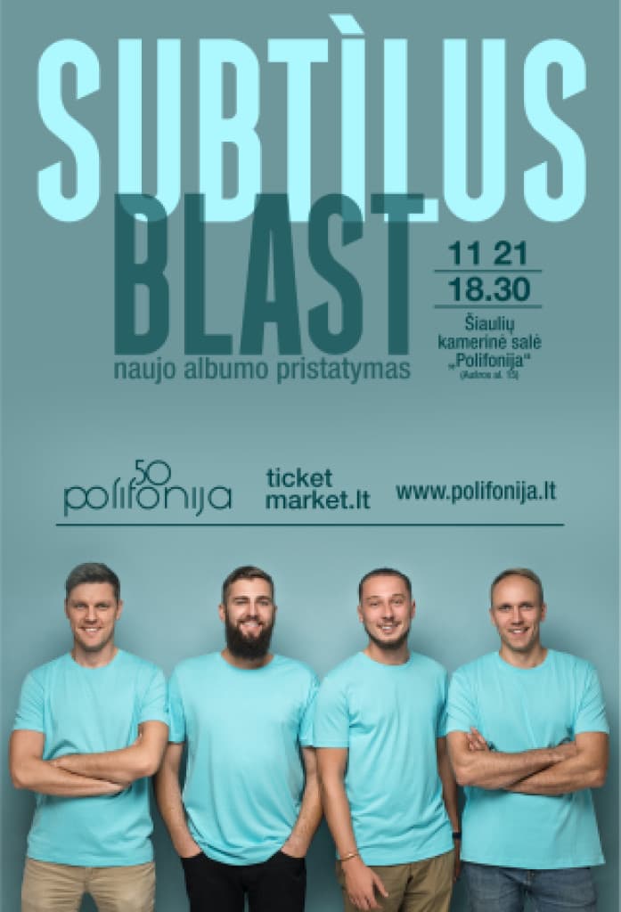 SUBTÌLUS naujo albumo BLAST pristatymas