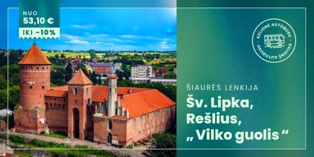 Šv. Lipka – „Vilko guolis“ – Rešlius (iš Kauno, Alytaus...