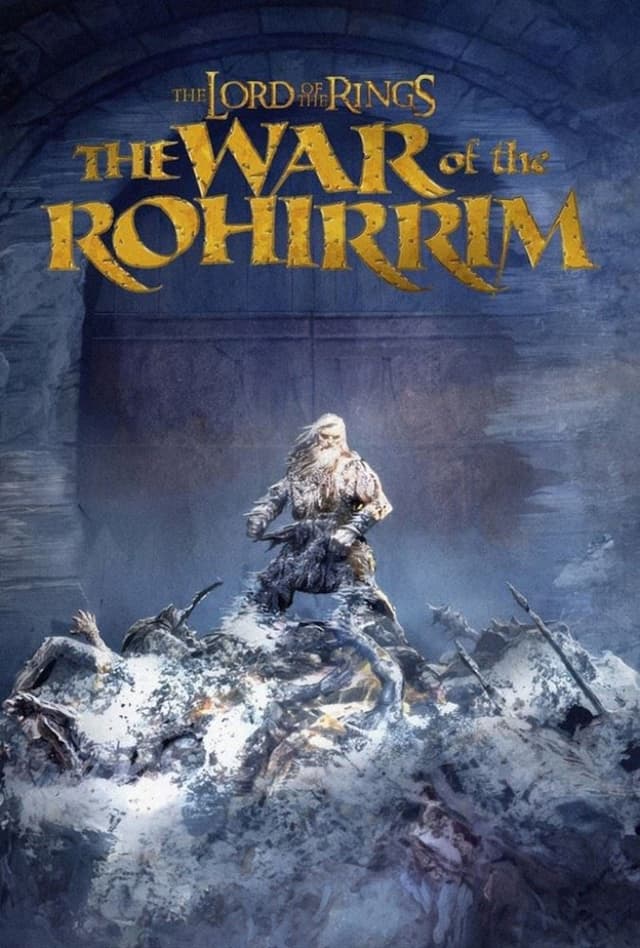 The Lord of the Rings: The War of the Rohirrim