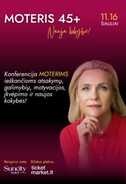 Konferencija MOTERIS 45+ - nauja kokybė! poster