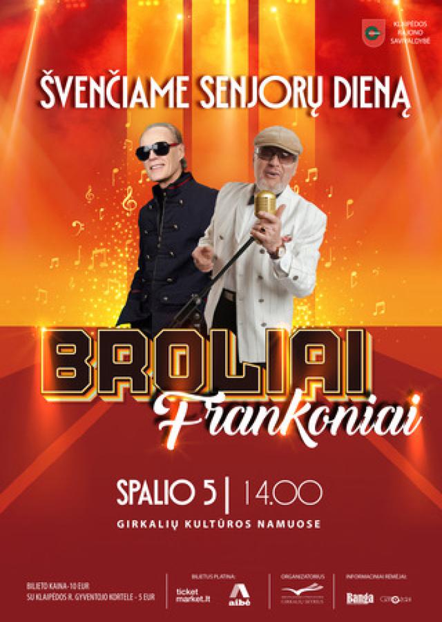 Legendinių šlagerių koncertas ,,Broliai Frankoniai“