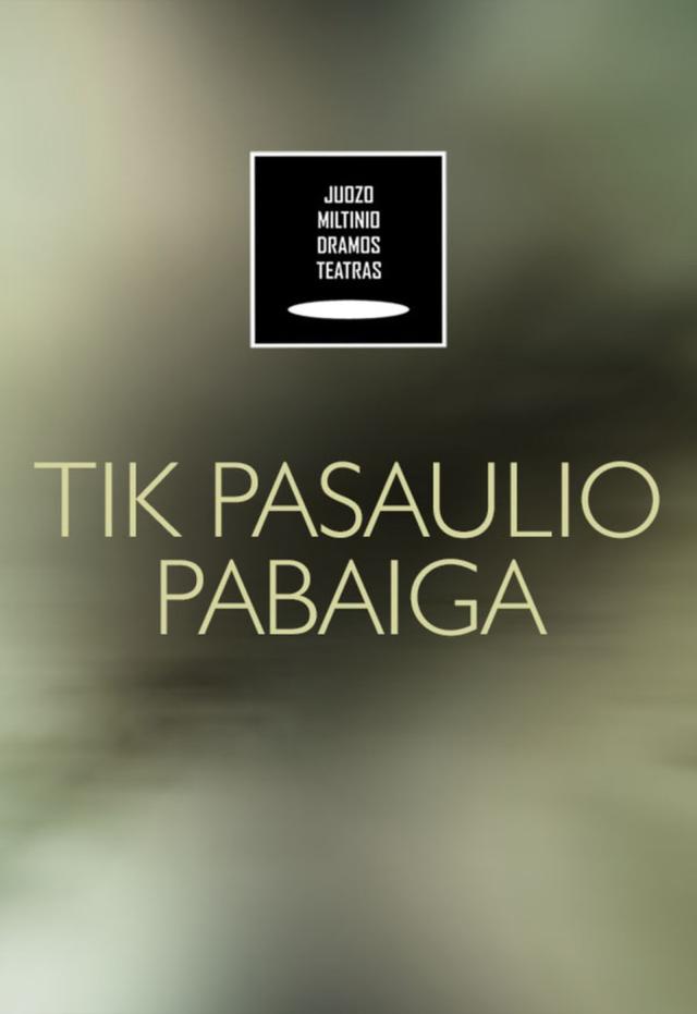 Tik pasaulio pabaiga