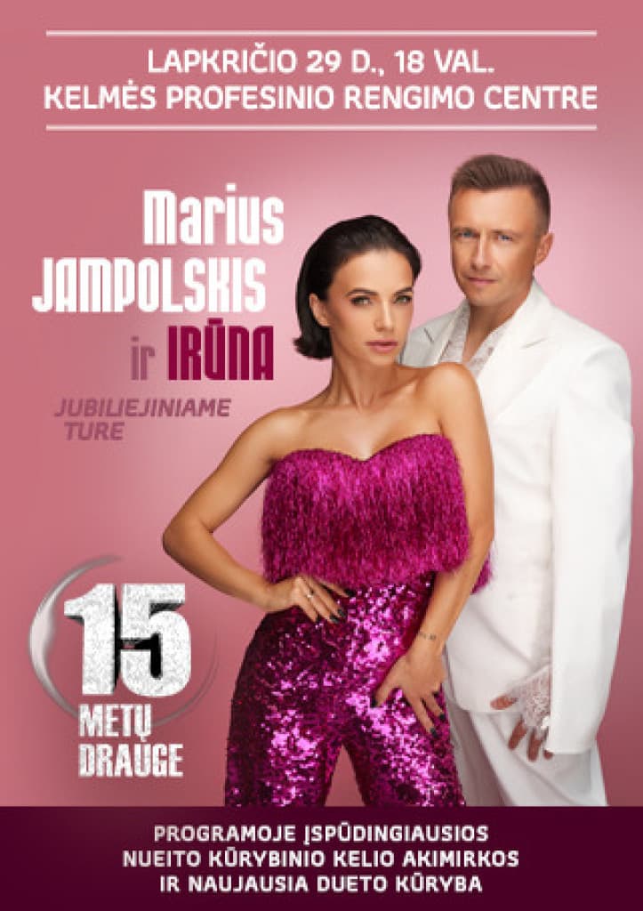 Marius Jampolskis ir Irūna. Jubiliejinis turas