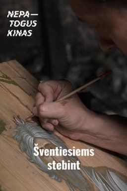 Šventiesiems stebint poster