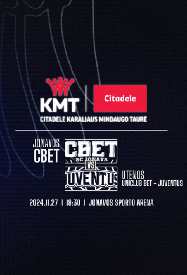 Citadele KMT: Jonavos CBet - Uniclub Bet - Juventus