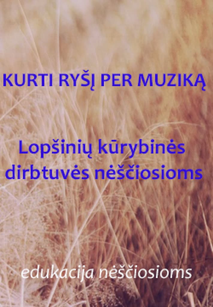 Edukacija. Kurti ryšį per muziką