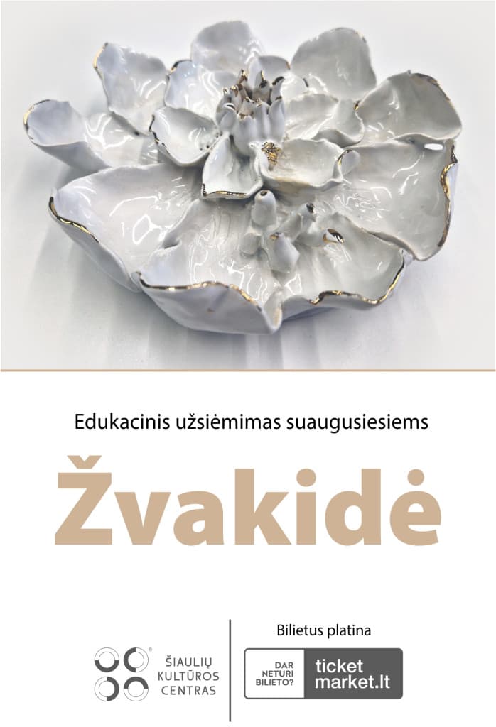 EDUKACINIS KERAMIKOS UŽSIĖMIMAS SUAUGUSIESIEMS „ŽVAKIDĖ“