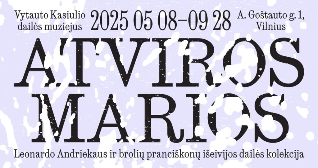 „Atviros marios. Leonardo Andriekaus ir brolių pranciškonų išeivijos dailės kolekcija“