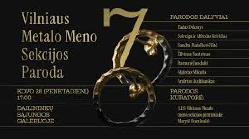 Vilniaus metalo meno sekcijos meistrų paroda „7“