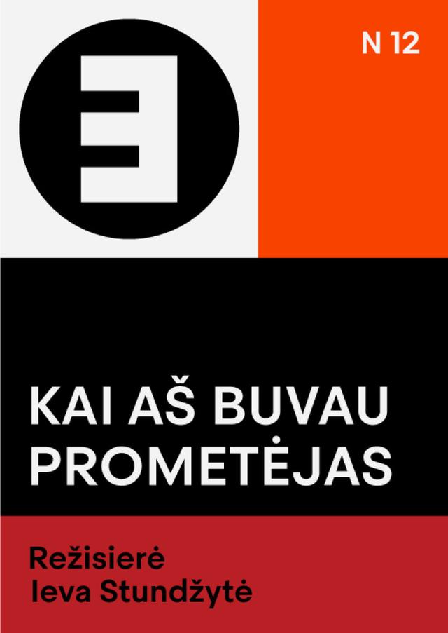 Kai aš buvau Prometėjas