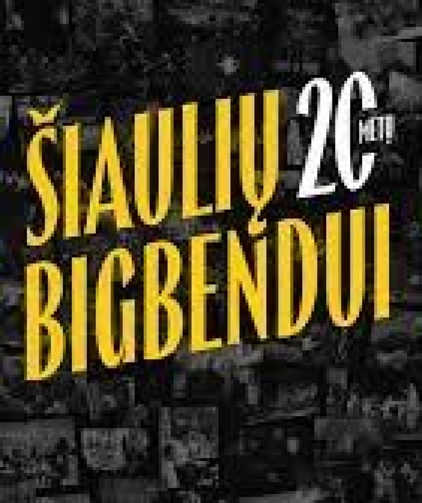 Šiaulių bigbendui – 20!