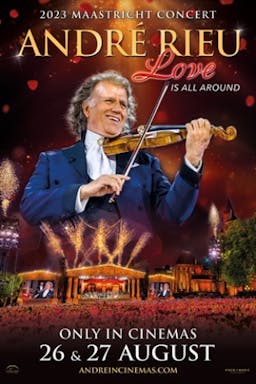 André Rieu’s 2023 Maastricht Concert: Love is All Around poster