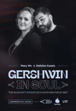 GERSHWIN IN SOUL | Mary Mo, Rafailas Karpis + LSPO poster