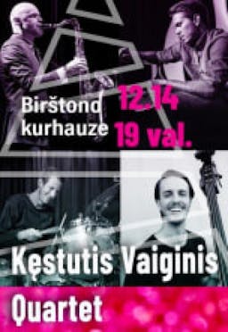 Kęstutis Vaiginis Quartet poster