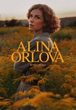 ALINA ORLOVA ir violončelė poster