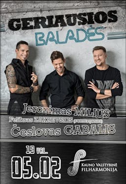 GERIAUSIOS BALADĖS | Č. Gabalis, J. Milius ir F. Zakrevskis poster