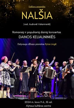 Folkloro ansamblio „Nalšia” romansų ir populiarių dainų koncertas „Dainos keliauninkės” poster