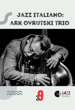 Jazz Italiano: Ark Ovrutski trio poster