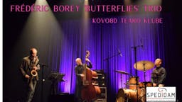 Frédéric Borey 'BUTTERFLIES' Trio poster