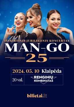 Išskirtinis jubiliejinis koncertas MAN-GO 25 poster