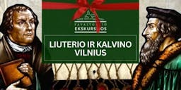 Liuterio ir Kalvino Vilnius: ekskursija apie reformaciją... poster