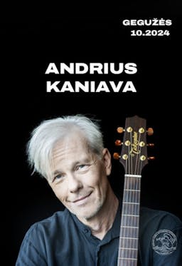 Andriaus Kaniavos autorinis koncertas poster